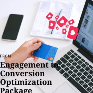 From Engagement to Conversion Optimization Package